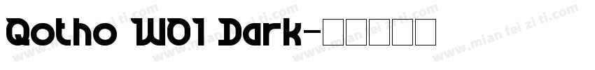 Qotho W01 Dark字体转换